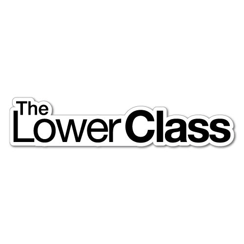 The Lower Class Jdm Car Sticker Decal