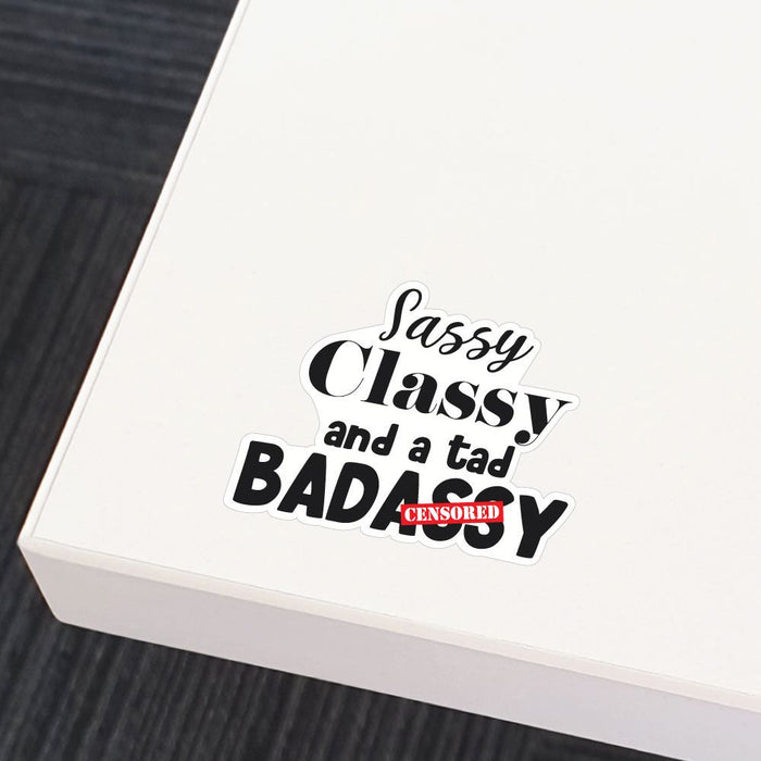 Sassy And Classy Sticker Decal