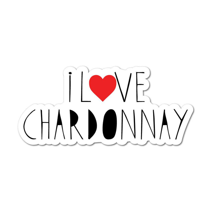 I Love Chardonnay Sticker Decal