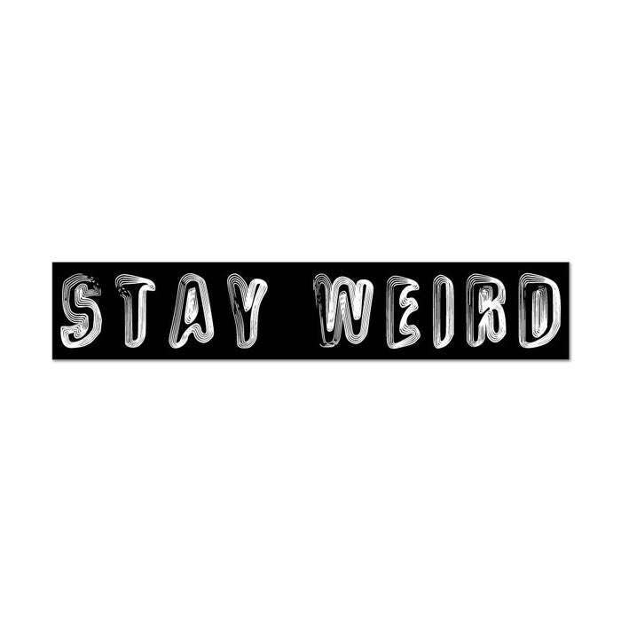 Stay Weird Inspiration Type Funky Random Banner Funny Inspo  Car Sticker Decal