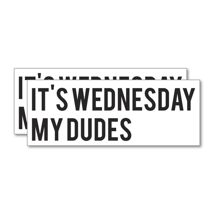 2X It Is Wednesday Sticker Decal