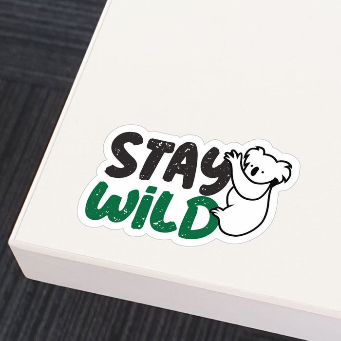 Stay Wild Koala Sticker Decal