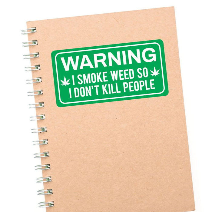 Warning I Smoke Weed Sticker Decal