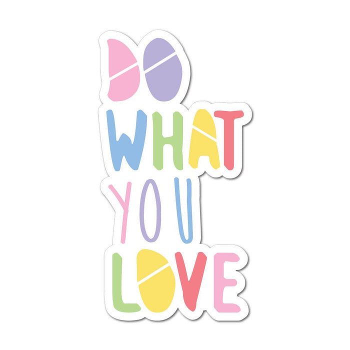 Do What You Love Colourful Sticker Decal