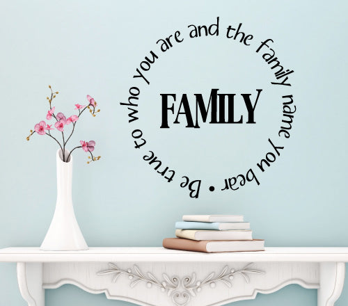 Be True To Who You Are Family Wall Sticker