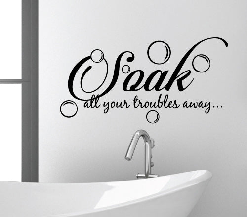 Soak All Your Trouble Away Wall Sticker