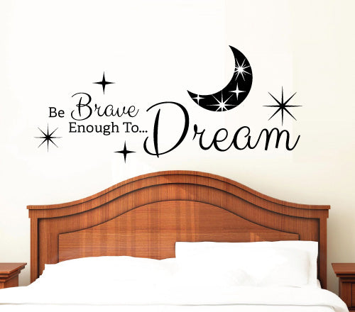 Be Brave Enough To Dream Moon Wall Sticker