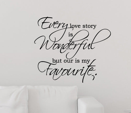 Every Love Story Is Wonderful Wall Sticker