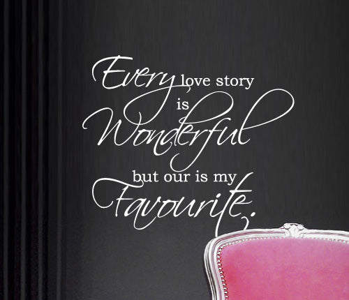 Every Love Story Is Wonderful Wall Sticker