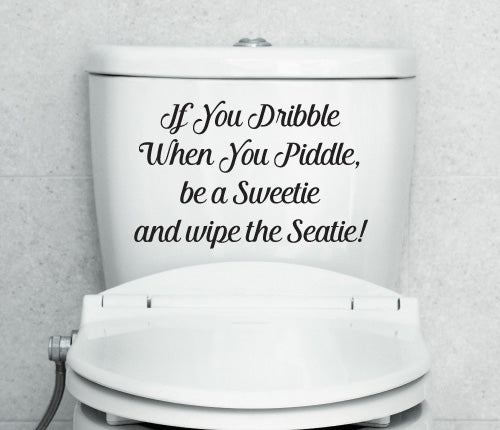 If You Dribble Wip The Seatie Wall Sticker