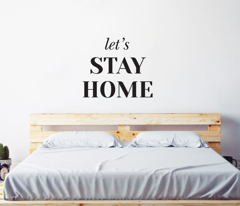 Let'S Stay Home Wall Sticker