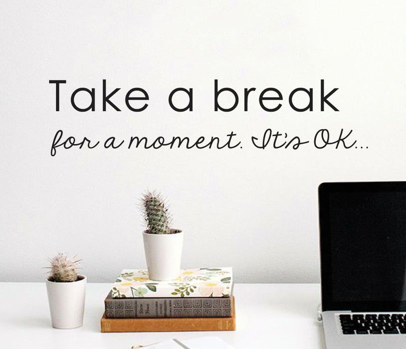 Take A Break Ok Wall Sticker