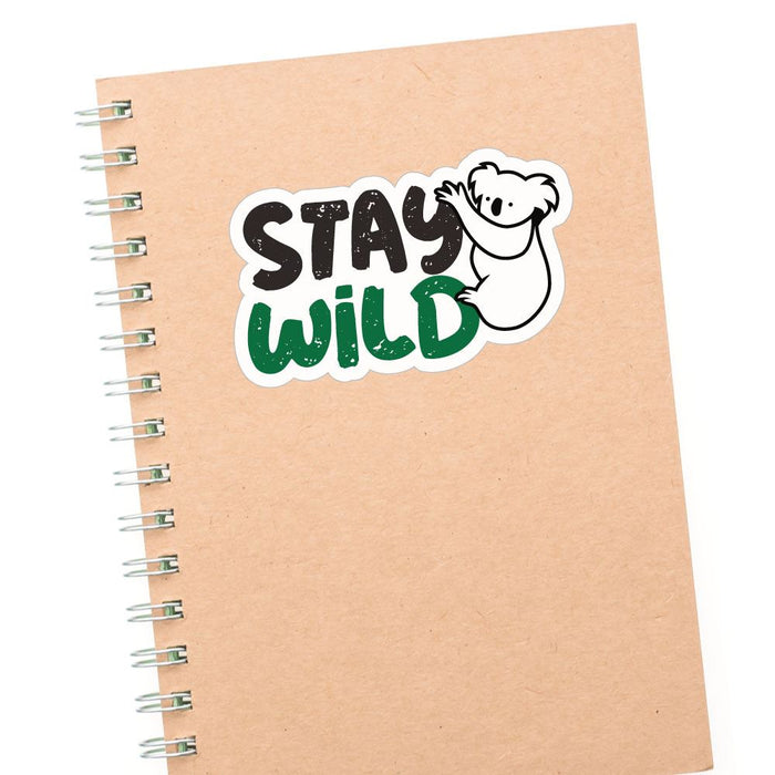 Stay Wild Koala Sticker Decal