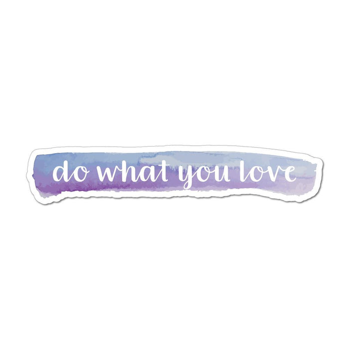 Do What You Love Laptop Car Sticker Decal