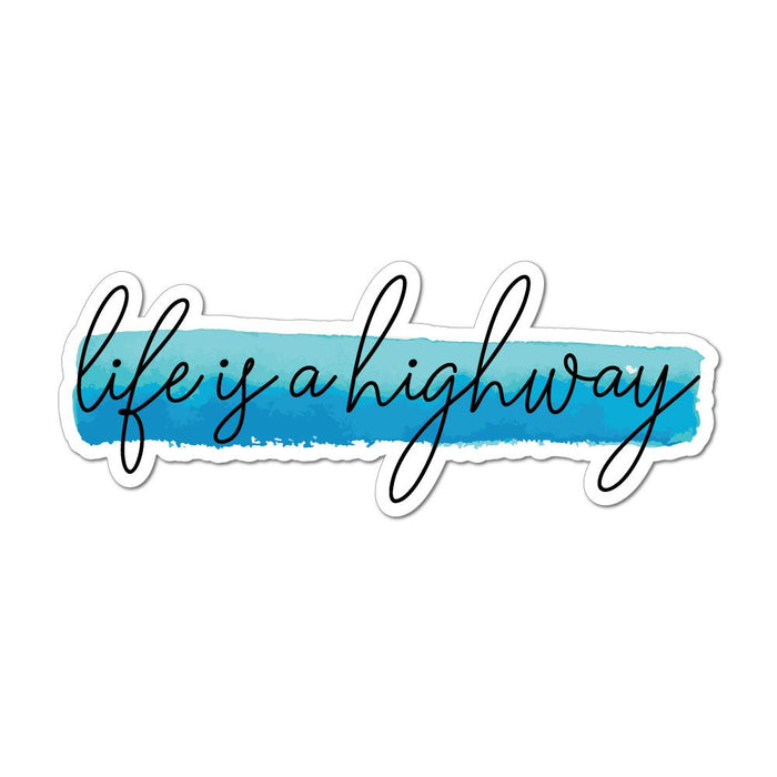 Life Is A Highway Laptop Car Sticker Decal