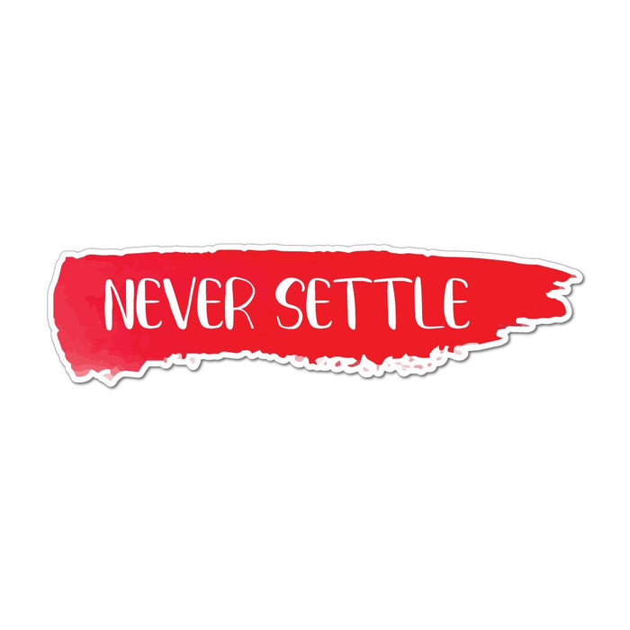 Never Settle Laptop Car Sticker Decal