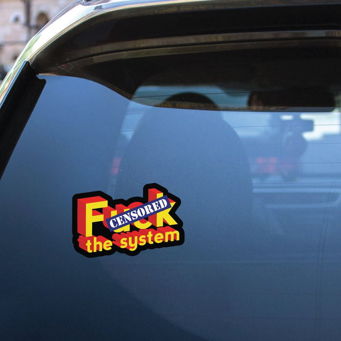 Fck The System Sticker Decal